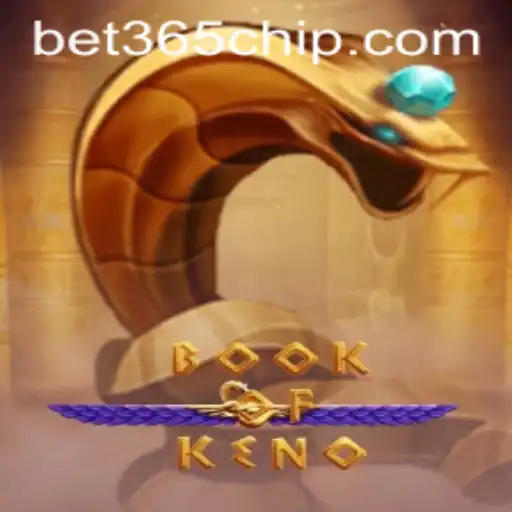 Exploring BookOfKeno: A Unique Blend of Strategy and Chance on bet365